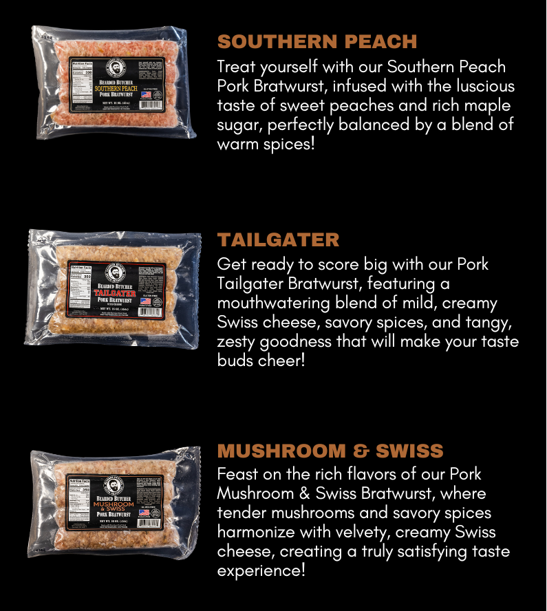 Bratwurst Flavors: Southern Peach, Tailgater, Mushroom Swiss